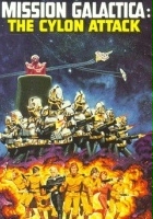 plakat filmu Mission Galactica: The Cylon Attack