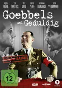 Plakat filmu Goebbels und Geduldig