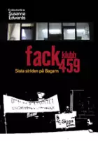 Peter Adolfsson / Fackklubb 459 - sista striden på bagarn