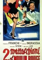plakat filmu 2 mattacchioni al Moulin Rouge