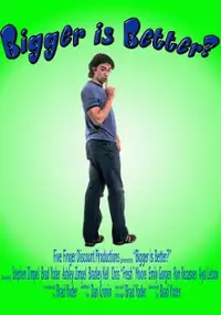 Plakat filmu Bigger Is Better?