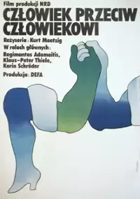 Plakat filmu Człowiek przeciw człowiekowi