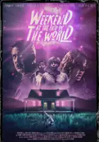 plakat filmu Weekend at the End of the World