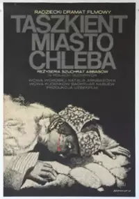 Plakat filmu Taszkient, miasto chleba