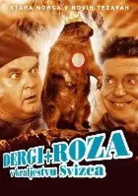 Plakat filmu Dergi in Roza v kraljestvu svizca