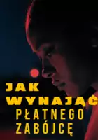 plakat serialu Jak wynająć płatnego zabójcę