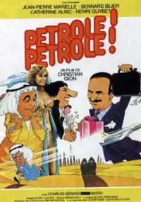 Plakat filmu Pétrole! Pétrole!