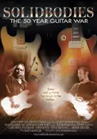 plakat filmu Solidbodies, the 50 Year Guitar War