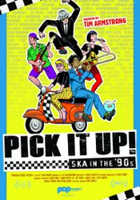 Plakat filmu Pick It Up! - Ska in the '90s