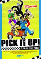 plakat filmu Pick It Up! - Ska in the '90s