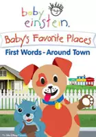 plakat filmu Baby Einstein: Baby's Favorite Places - First Words - Around Town