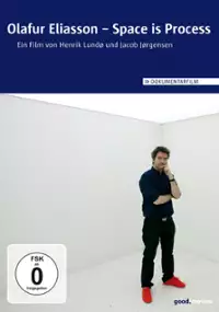 Plakat filmu Olafur Eliasson Space Is Process