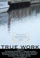 plakat filmu True Work