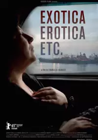 Plakat filmu Exotica, Erotica, Etc.