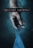 plakat serialu Będziesz następna