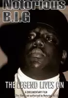 plakat filmu Notorious B.I.G. - The Legend Lives On