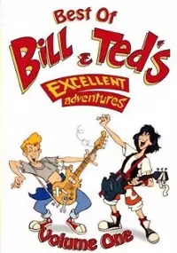 Plakat serialu Bill &amp; Ted&#39;s Excellent Adventures