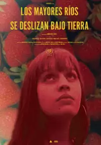 Plakat filmu Los mayores ríos se deslizan bajo tierra