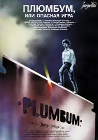 Plakat filmu Plumbum, czyli niebezpieczna gra