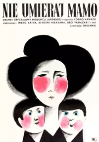 Plakat filmu Nie umieraj mamo