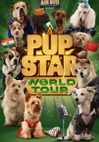 Plakat filmu Pup Star: Dookoła świata