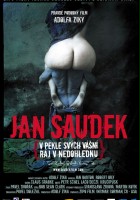 plakat filmu Jan Saudek - V pekle svých vášní, ráj v nedohlednu