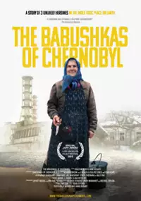 Plakat filmu Babuszki z Czarnobyla