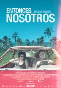Plakat filmu Entonces Nosotros