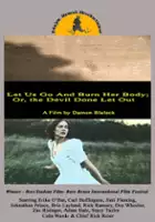 Erika O&#39;Bar / Let Us Go and Burn Her Body; Or, The Devil Done Let Out