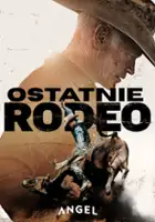 plakat filmu Ostatnie rodeo