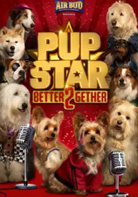 Plakat filmu Pup Star: Razem raźniej