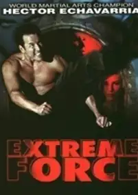 Plakat filmu Extreme Force