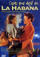 plakat filmu Cosas que dej&eacute; en La Habana