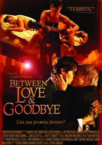 Plakat filmu Between Love & Goodbye