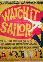 plakat filmu Watch it, Sailor!