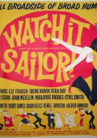 Plakat filmu Watch it, Sailor!