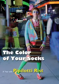 Plakat filmu Kolor twoich skarpetek. Rok z Pipilotti Rist