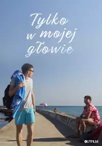 Plakat filmu Tylko w mojej głowie