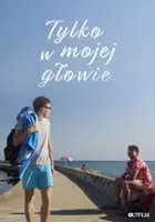 plakat filmuTylko w mojej głowie