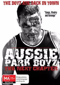 Plakat filmu Aussie Park Boyz: The Next Chapter