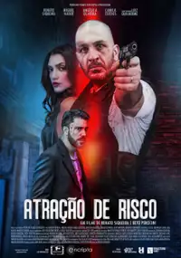 Plakat filmu Atra&ccedil;&atilde;o de Risco