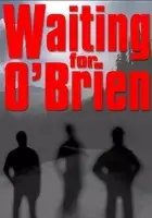 Siobhan Kelly / Waiting for O'Brien