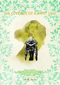 Plakat filmu The Opposite of a Fairy Tale