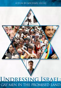 Plakat filmu Rozbierając Izrael. Geje w Ziemi Obiecanej