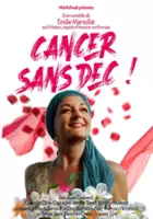 plakat filmu Cancer, sans dec!