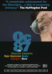 Plakat filmu OC87: The Obsessive Compulsive, Major Depression, Bipolar, Asperger's Movie