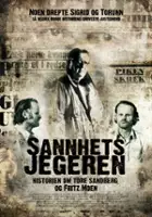 plakat filmu Sannhetsjegeren - historien om Tore Sandberg og Fritz Moen