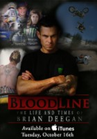 plakat filmu Blood Line: The Life and Times of Brian Deegan