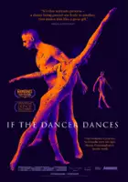 plakat filmu If the Dancer Dances