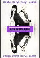 plakat filmu Venke, Daryl, Daryl, Venke